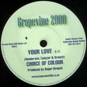 Your Love / Love Is Gone - Ron Henderson & Choice Of Colour