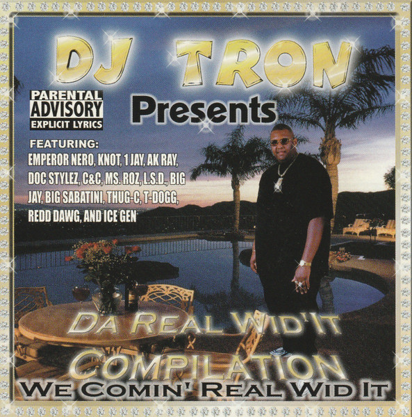 DJ Tron – Da Real Wid'it (1998, CD) - Discogs