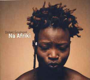 Pochette de l'album Dobet Gnahoré - Na Afriki