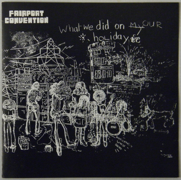 Fairport Convention – What We Did On Our Holidays (1990, PDO