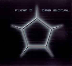 Das Signal - Fünf D