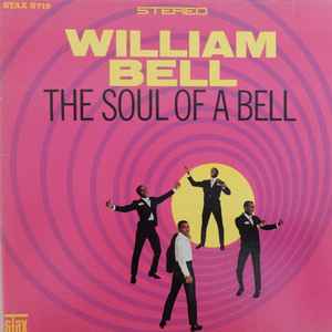 William Bell - The Soul Of A Bell album cover