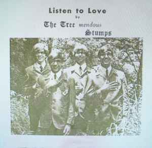 The Tree Stumps - Listen to Love album cover
