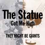 Cover of The Statue Got Me High, 1992, CD