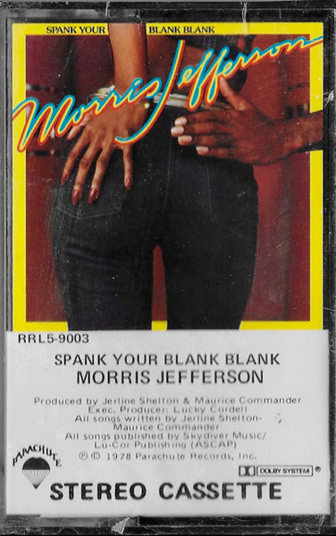 Morris Jefferson – Spank Your Blank Blank (1978, Dolby, Cassette