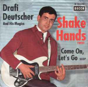 Shake Hands - Drafi Deutscher And His Magics