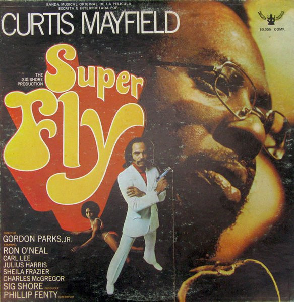 Curtis Mayfield - Super Fly (The Original Motion Picture 