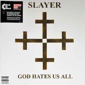 Slayer – God Hates Us All (2013, 180g, Vinyl) - Discogs