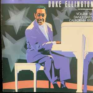 Duke Ellington - The Private Collection (Volume Six Dance Dates California 1958) album cover