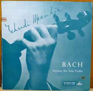 Sonatas For Solo Violin, Volume 2 - Yehudi Menuhin, Bach