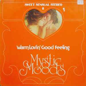 The Mystic Moods Orchestra - Warm Lovin' Good Feeling