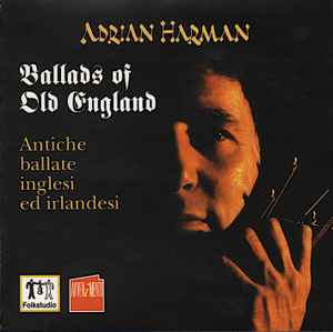 Ballads Of Old England (Antiche Ballate Inglesi Ed Irlandesi) - Adrian Harman