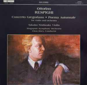 Ottorino Respighi, Takako Nishizaki, Singapore Symphony Orchestra, Choo ...