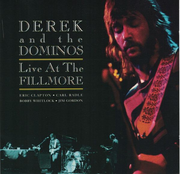 Derek And The Dominos – Live At The Fillmore (Sony DADC, CD) - Discogs
