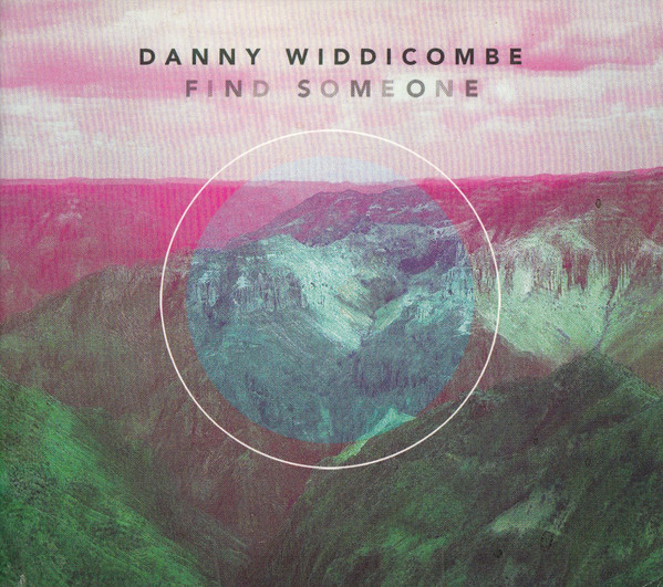 ladda ner album Danny Widdicombe - Find Someone