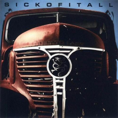 Sick Of It All – Built To Last (1997, Vinyl) - Discogs