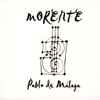 Morente* - Pablo De Málaga