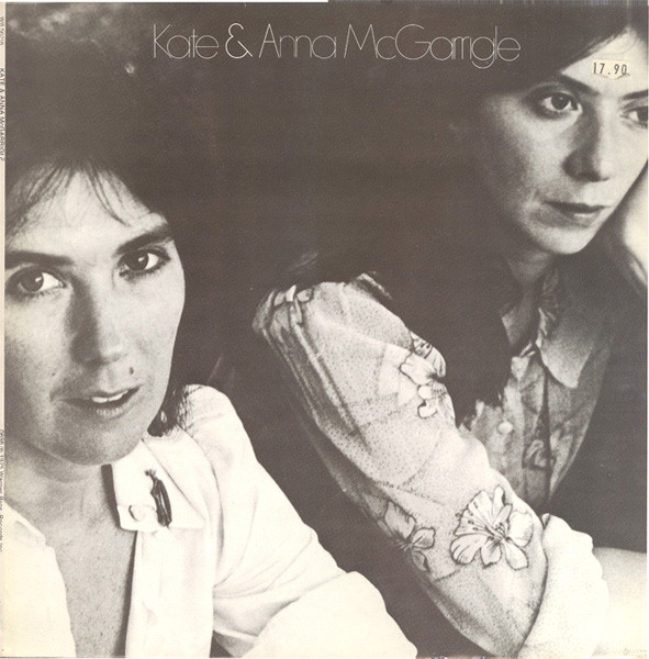 abort Evolve Er velkendte Kate & Anna McGarrigle – Kate & Anna McGarrigle (1975, Vinyl) - Discogs