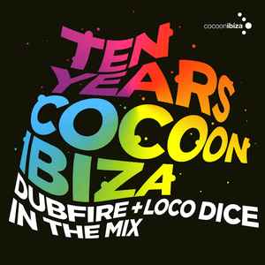 Dubfire - Ten Years Cocoon Ibiza
