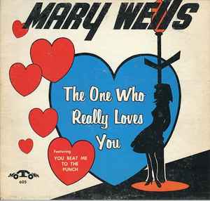 The One Who Really Loves You - Mary Wells