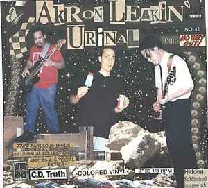 C.D. Truth - Akron Leakin' Urinal  album cover