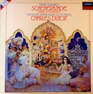 Scheherazade / Capriccio Espagnol - Rimsky-Korsakov - Charles Dutoit, Orchestre Symphonique De Montreal
