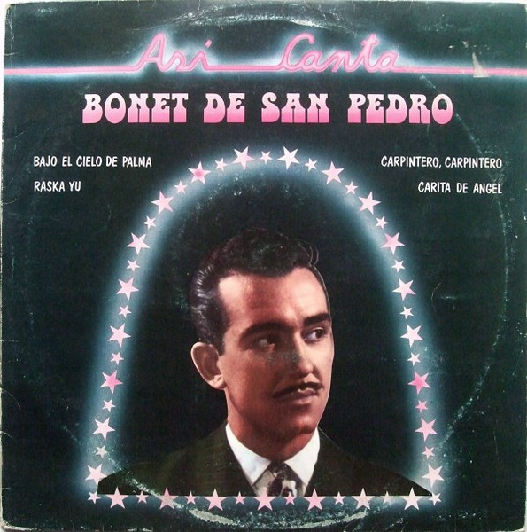 Bonet De San Pedro Bonet De San Pedro 1981 Vinyl Discogs