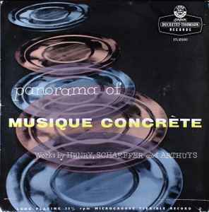 Panorama Of Musique Concrète (1956, Vinyl) - Discogs