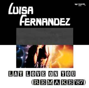 Luisa Fernandez - Lay Love On You (Remake '87) album cover