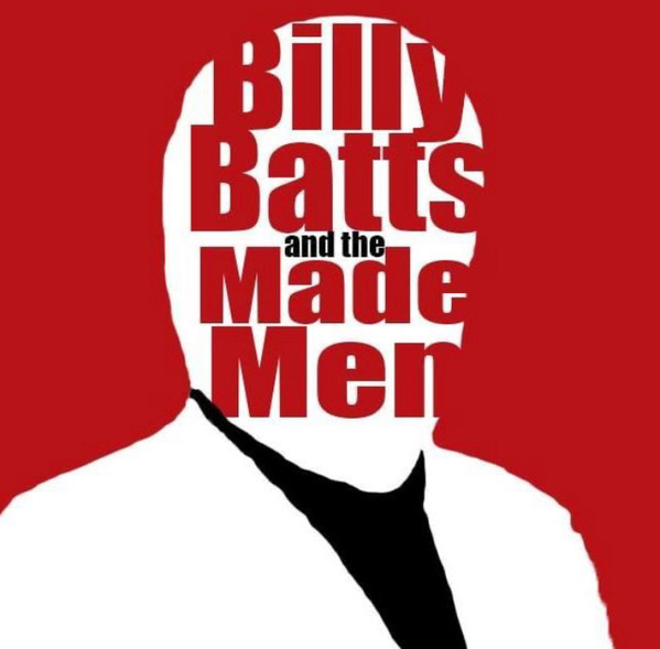 Billy Batts And The Made Men