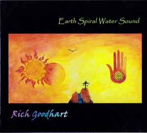 Rich Goodhart - Earth Spiral Water Sound album cover