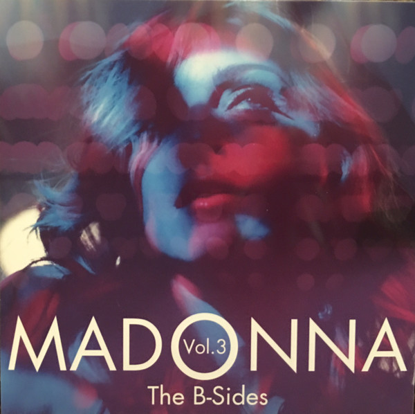 Madonna The B Sides Vol. 3 CDr Discogs