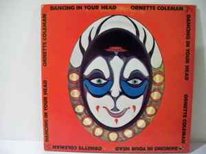 Ornette Coleman – Dancing In Your Head (1977, Gatefold, Vinyl