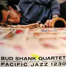 Bud Shank Quartet Featuring Claude Williamson – Bud Shank Quartet 