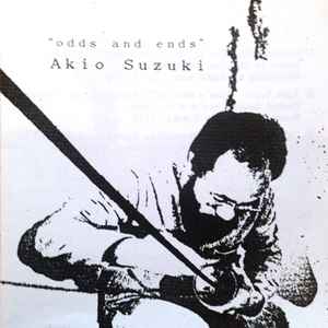 Akio Suzuki - Odds And Ends