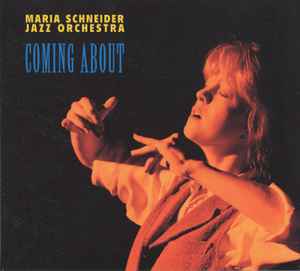 Maria Schneider Orchestra - Coming About