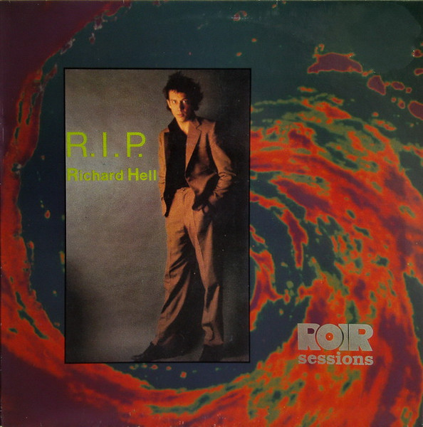 Richard Hell - R.I.P. | Releases | Discogs