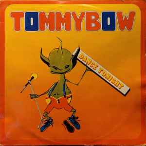Dance Tonight - Tommy Bow