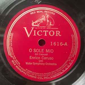 Enrico Caruso With Victor Symphony Orchestra O Sole Mio