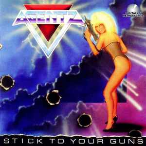 Agentz - Stick To Your Guns