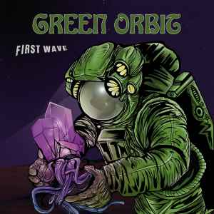 Green Orbit - First Wave