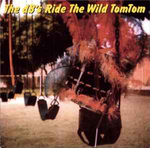 The dB's - Ride The Wild TomTom