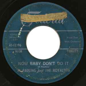 El Pauling & The Royalton - Now Baby Don't Do It / Everybody Knows album cover