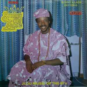 King Sunny Ade & His African Beats - Juju Music Of The 80's