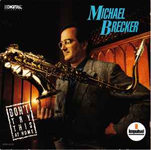 Michael Brecker - Don't Try This At Home album cover