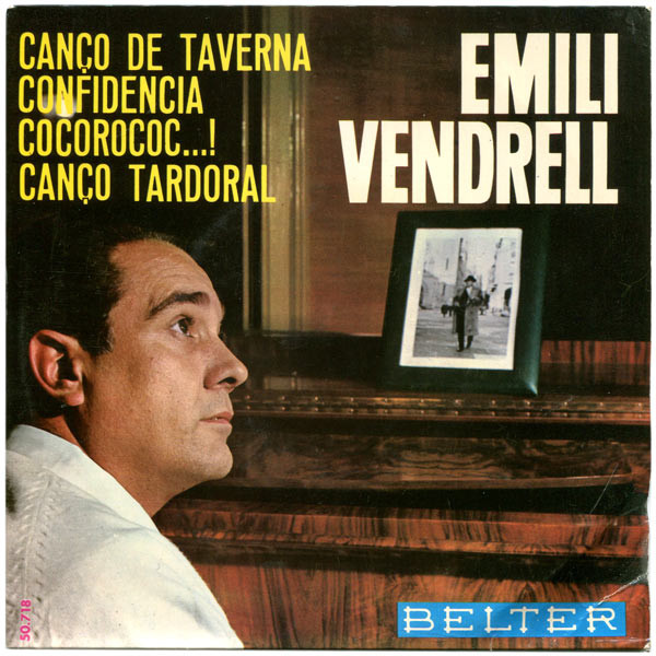 Album herunterladen Emili Vendrell - Canço De Taverna Confidencia Cocorococ Canço Tardoral