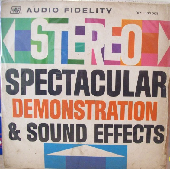 Various - Stereo Spectacular Demonstration u0026 Sound Effects | Releases |  Discogs
