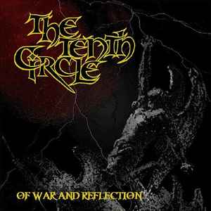 The Tenth Circle - Of War And Reflection album cover
