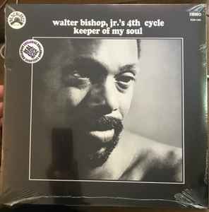 Keeper Of My Soul - Walter Bishop, Jr.'s 4th Cycle
