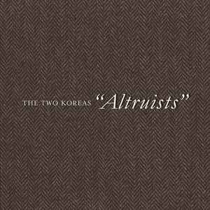 The Two Koreas - Altruists album cover